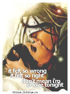 Interzis copiilor sub 12 ani - It felt so wrong It felt so right Don't mean I'm - B I L L  K A U L I T Z